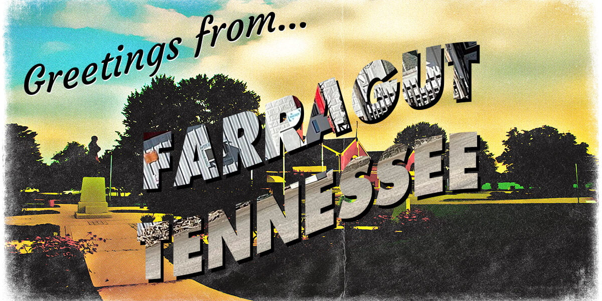 Greetings from Farragut Tennessee