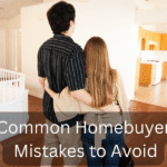 Common Homebuyer Mistakes to Avoid