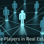 The Players in Real Estate